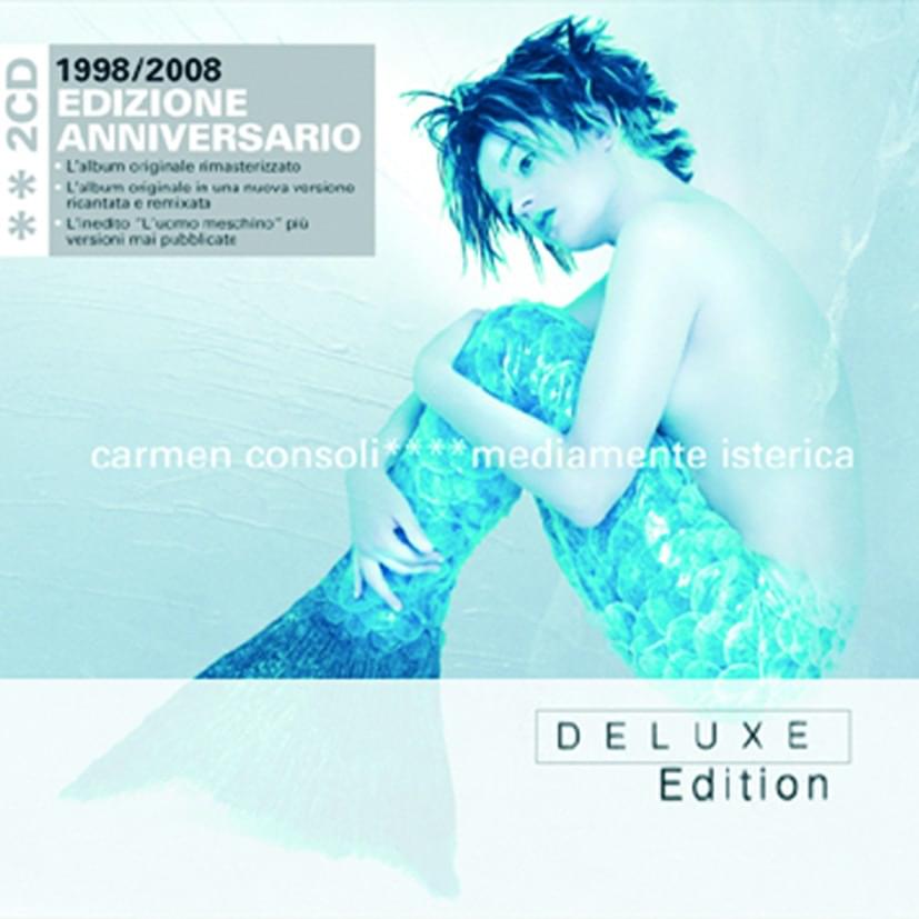 Mediamente isterica (Deluxe Edition)