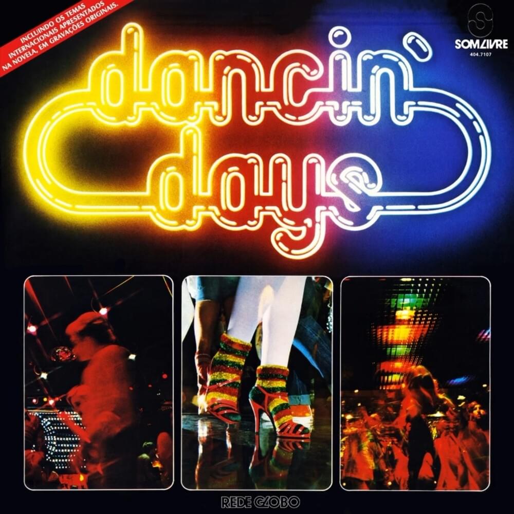 Dancin’ Days: Internacional
