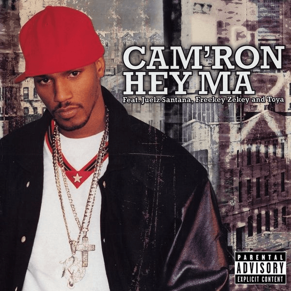 Album cover art for "Hey Ma" by Cam’ron & Freekey Zekey & Toya & Juelz Santana