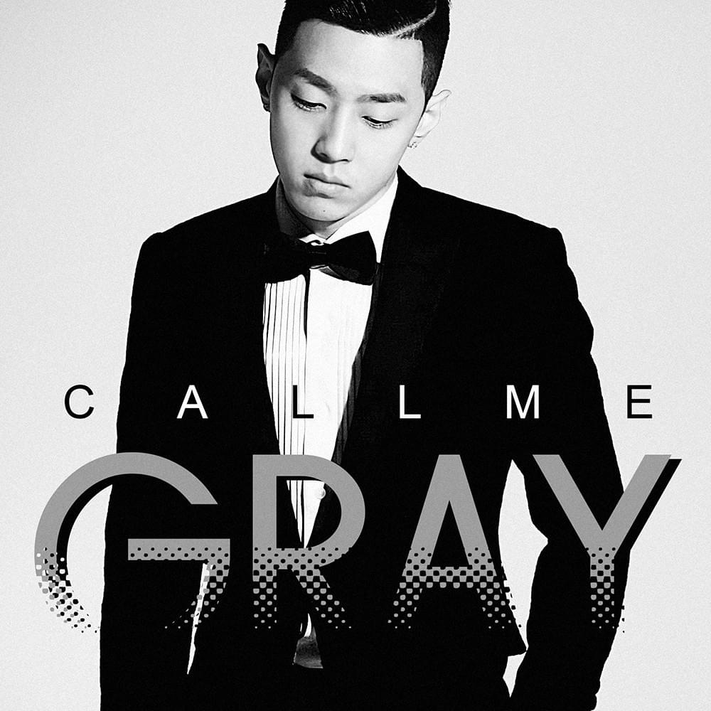 CALL ME GRAY