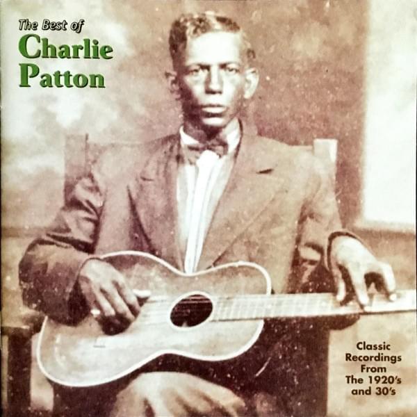 The Best of Charlie Patton