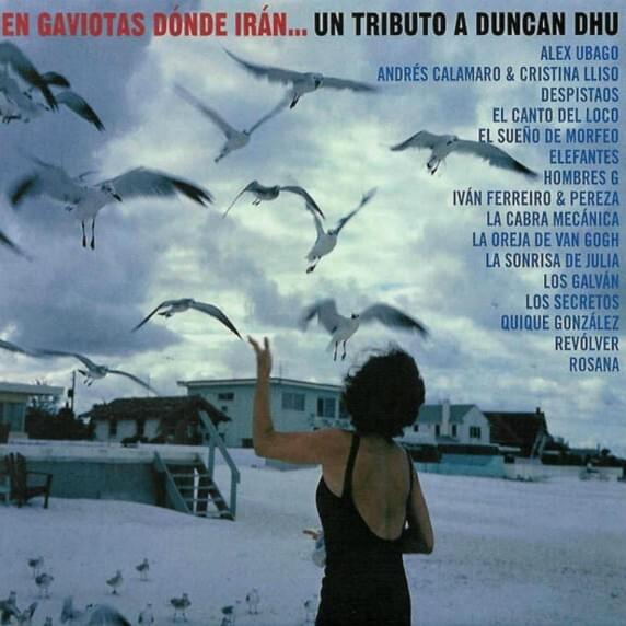 Cien Gaviotas Dónde Irán - Un Tributo a Duncan Dhu