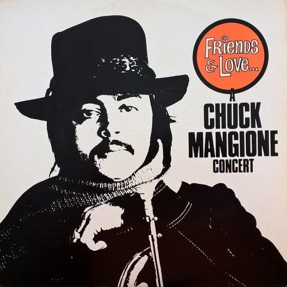 Friends & Love... A Chuck Mangione Concert