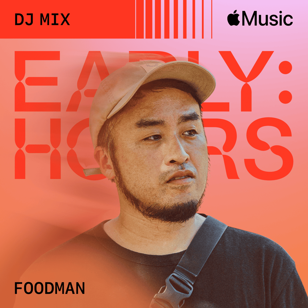 Early Hours: Foodman (DJ Mix)