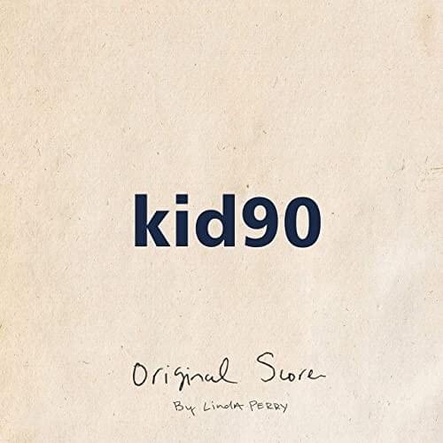 Kid 90 (Original Score)