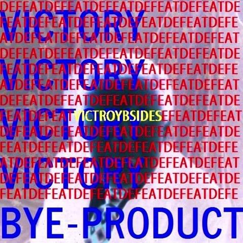 Defeat [Victory B​-​Sides]
