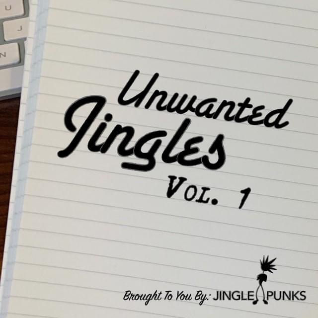Unwanted Jingles Vol. 1