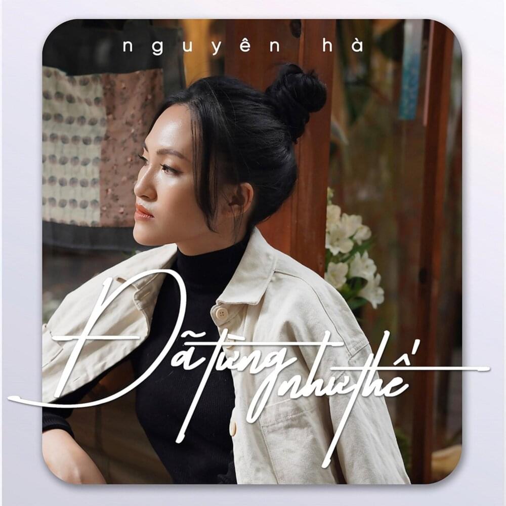 Đã Từng Như Thế - Single