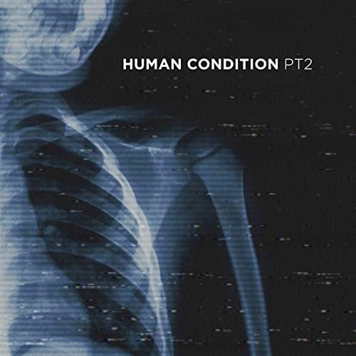 Human Condition - Pt. 2