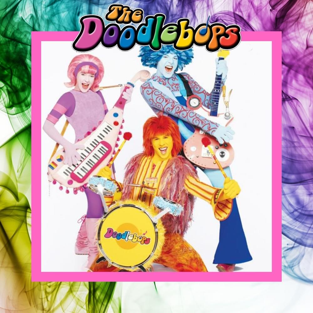 The Doodlebops