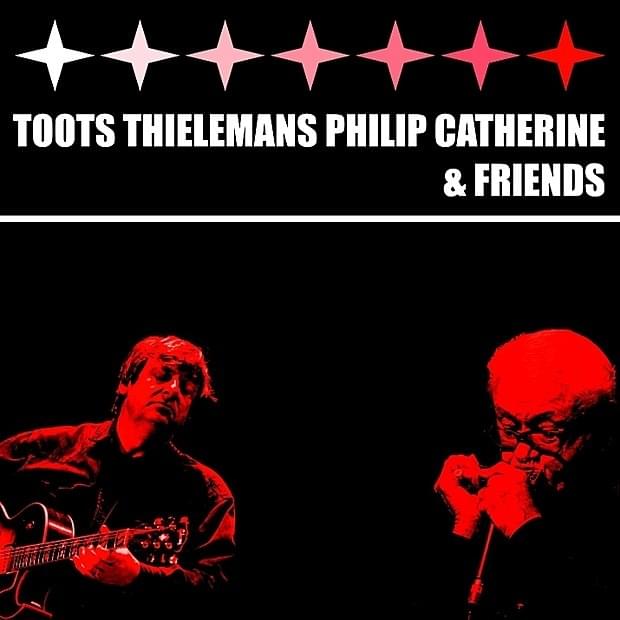 Philip Catherine and Friends