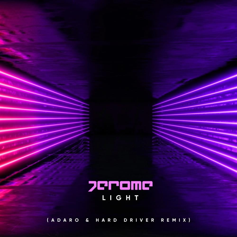 Light (Adaro & Hard Driver Remix) [Remixes]