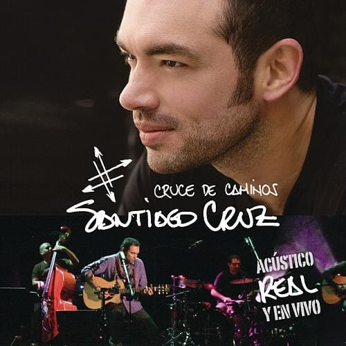 Cruce de Caminos: Acústico, Real y en Vivo
