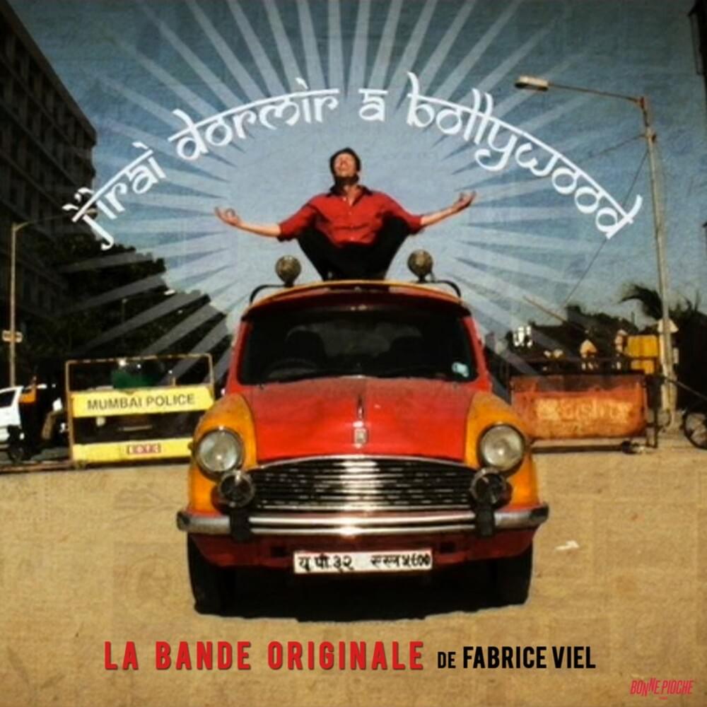 J’irai dormir à Bollywood (La bande originale)