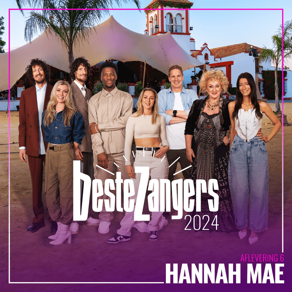 Beste Zangers 2024 (Aflevering 6 - Hannah Mae) 