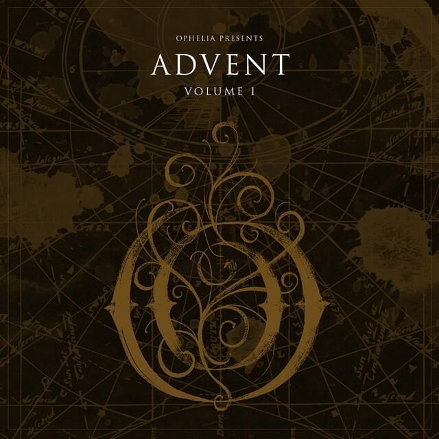 Ophelia Presents: Advent, Volume 1