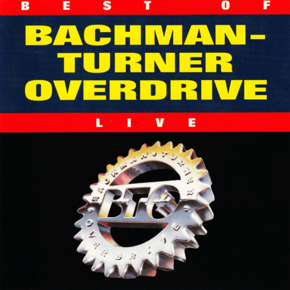 Best of Bachman–Turner Overdrive Live