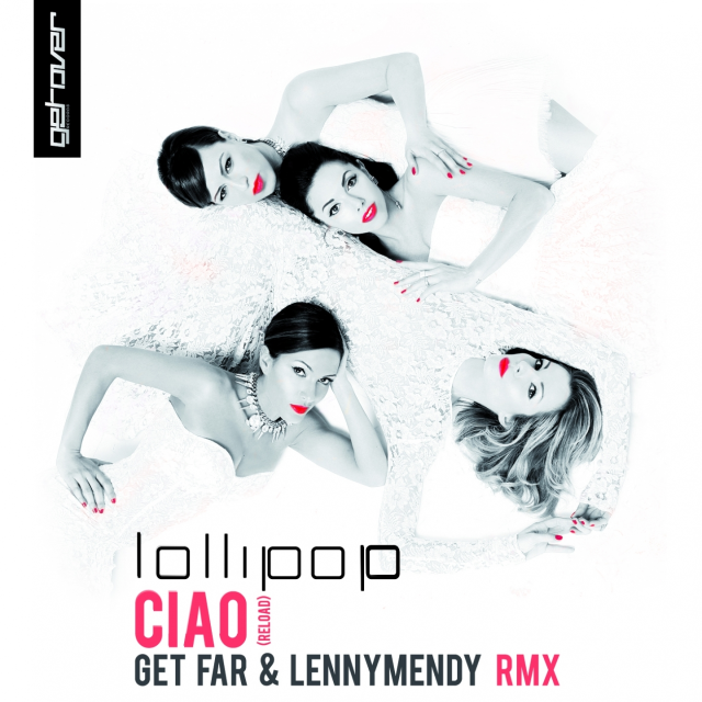 Ciao (Get Far & LennyMendy Remix) EP