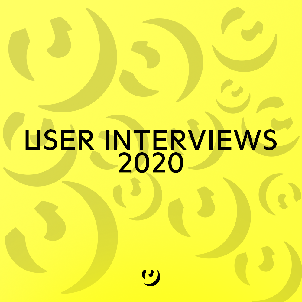User Interviews 2020