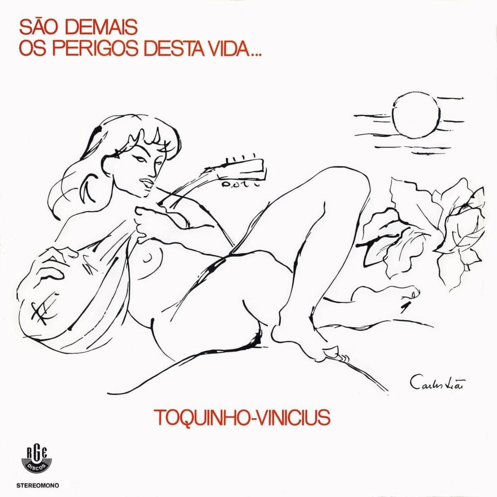 São Demais Os Perigos Desta Vida