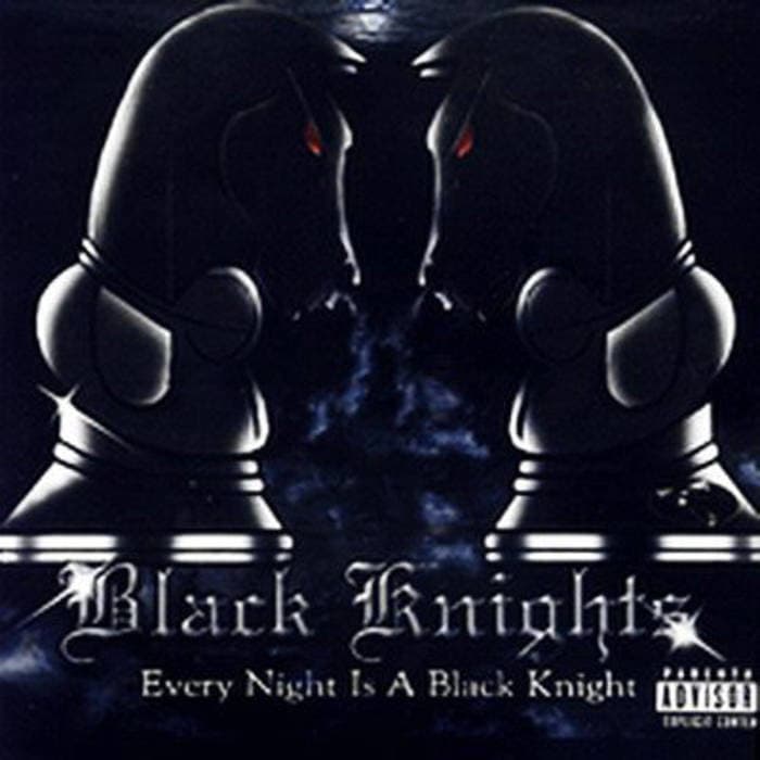 Every Night Is a Black Knight