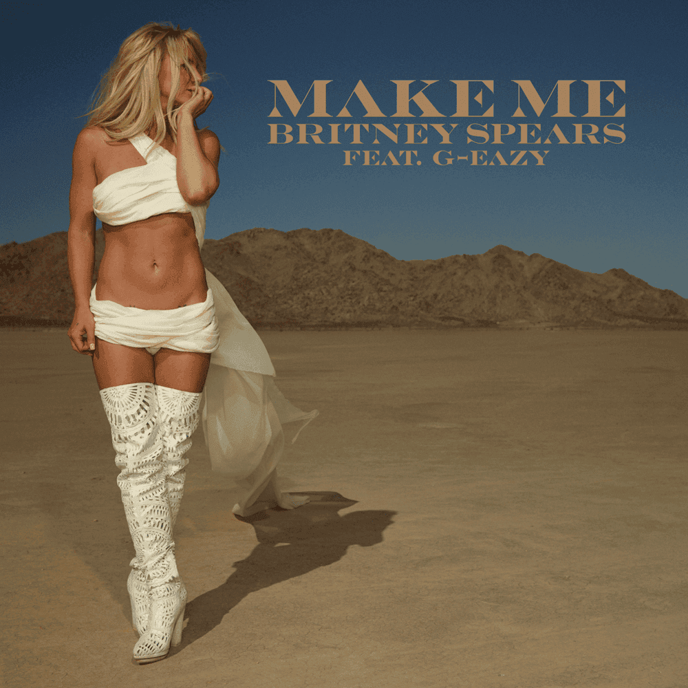 Album cover art for "Make Me..." by Britney Spears & G-Eazy
