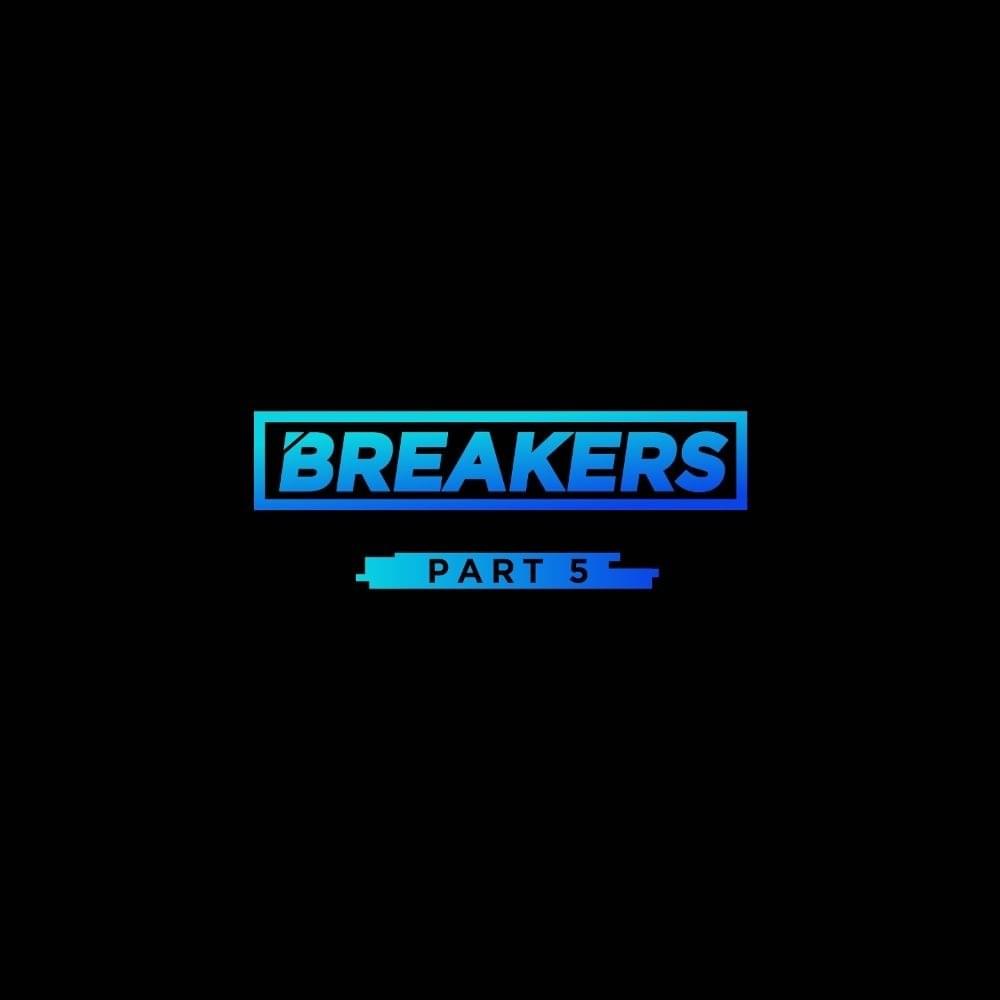 브레이커스 (BREAKERS) Part.5