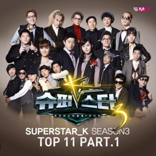 슈퍼스타K 3 Top11 Part 1 (Superstar K 3 Top 11, Pt. 1)