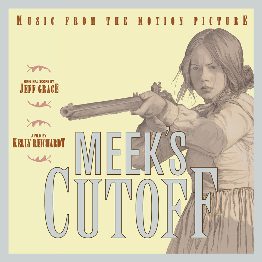 Meek’s Cutoff (Original Motion Picture Soundtrack)