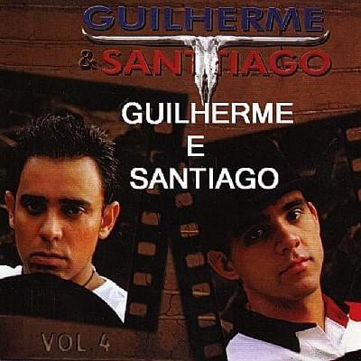 Guilherme & Santiago - Vol. 4