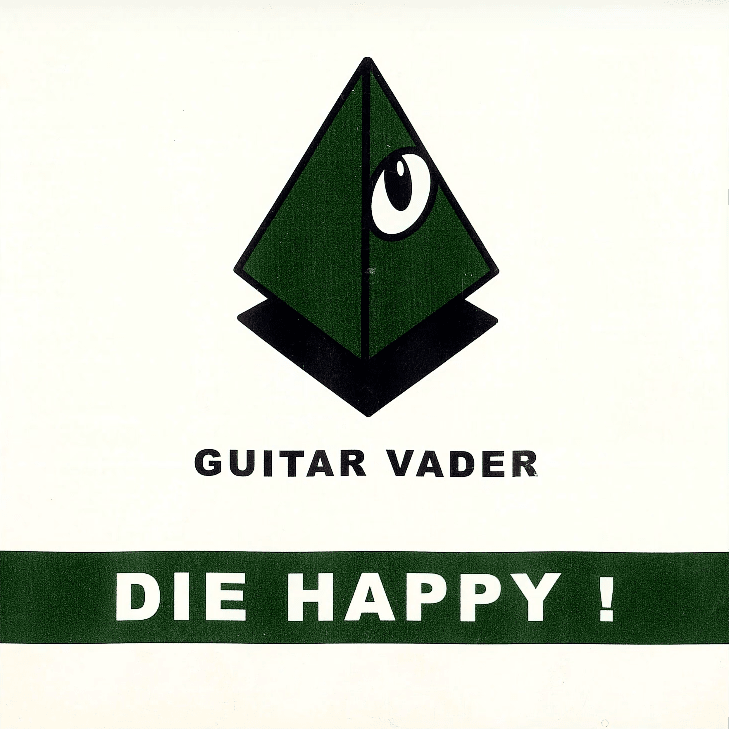 DIE HAPPY !