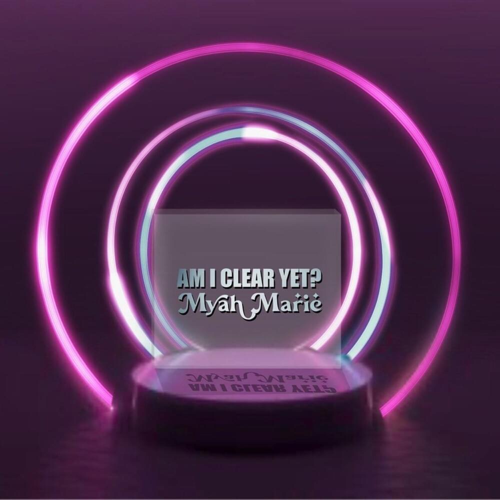 Am I Clear Yet?