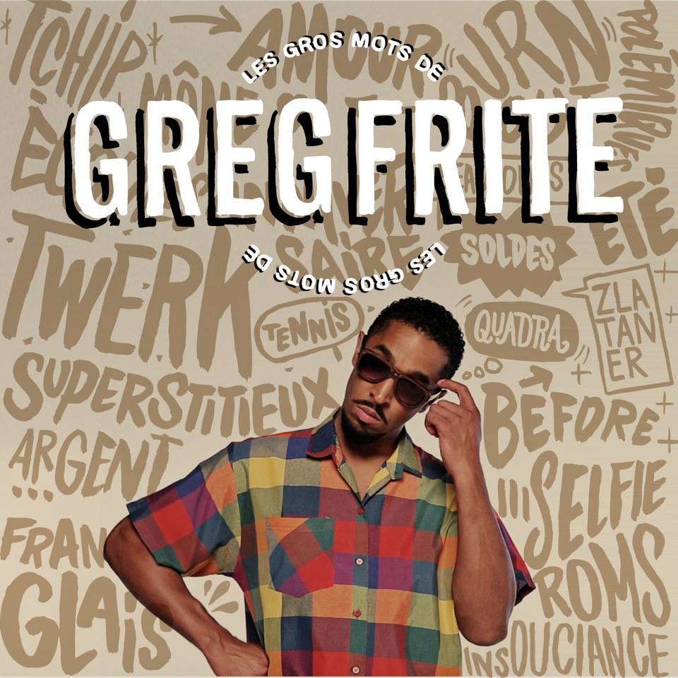 Les gros mots de Greg Frite