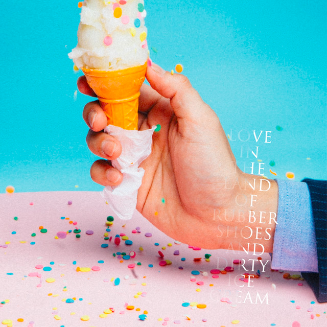 Love in the Land of Rubber Shoes and Dirty Ice Cream