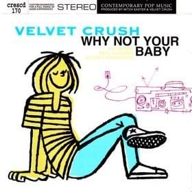 Why Not Your Baby