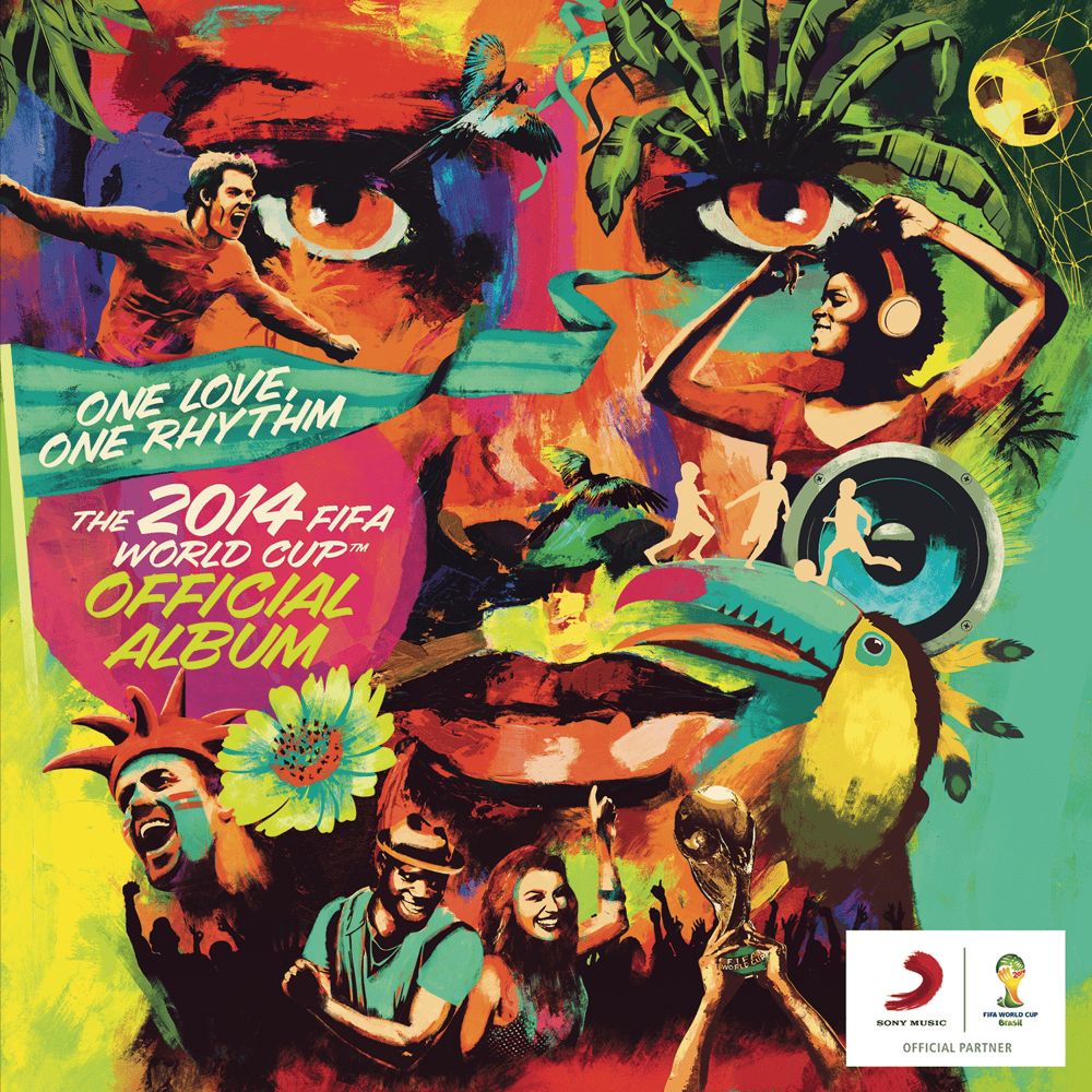 One Love, One Rhythm – The 2014 FIFA World Cup Official Album