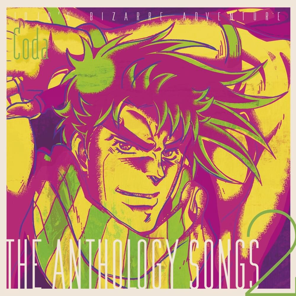 JOJO’S BIZARRE ADVENTURE: THE ANTHOLOGY SONGS 2