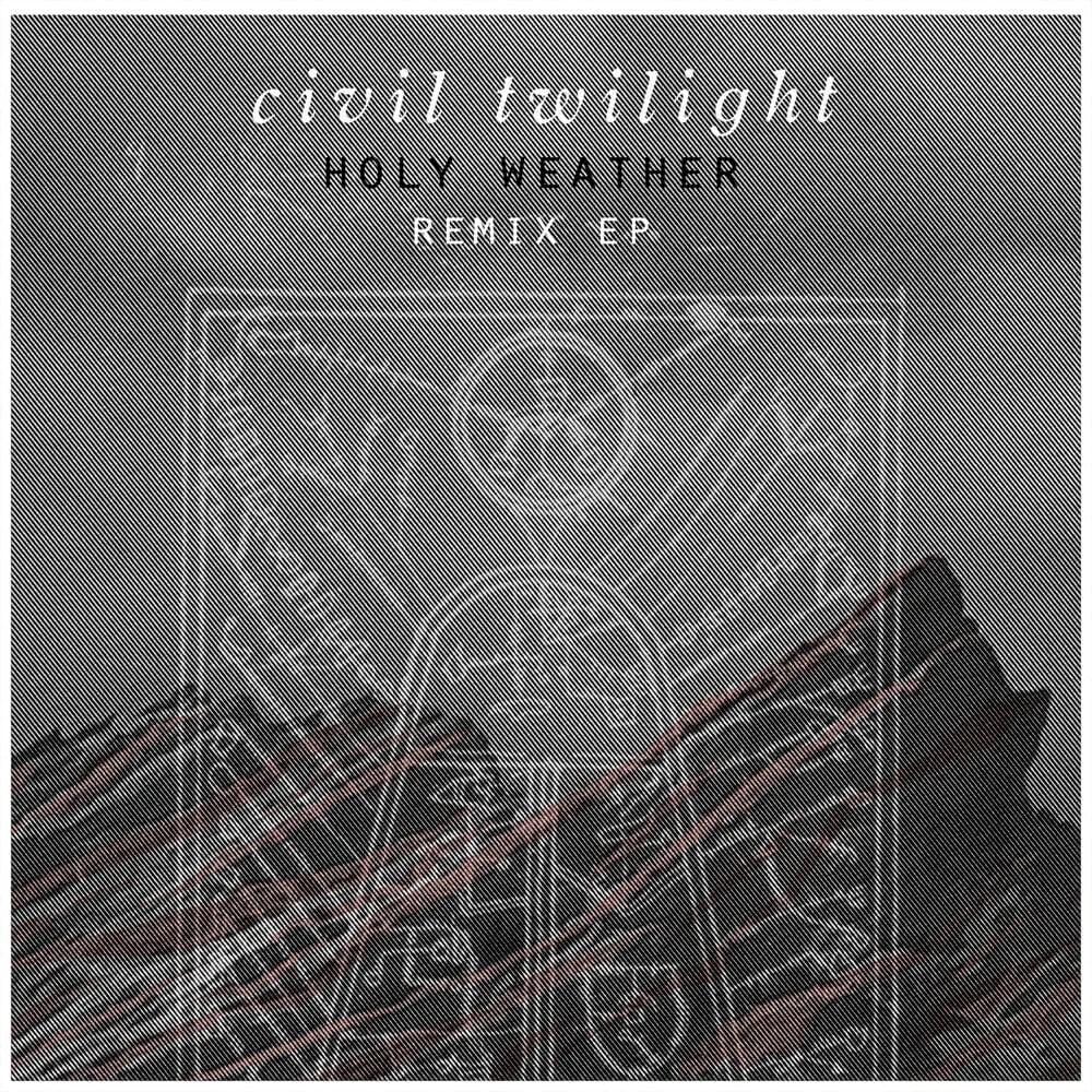 Holy Weather (Remixes) - EP