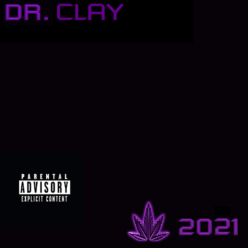 DR. Clay: 2021