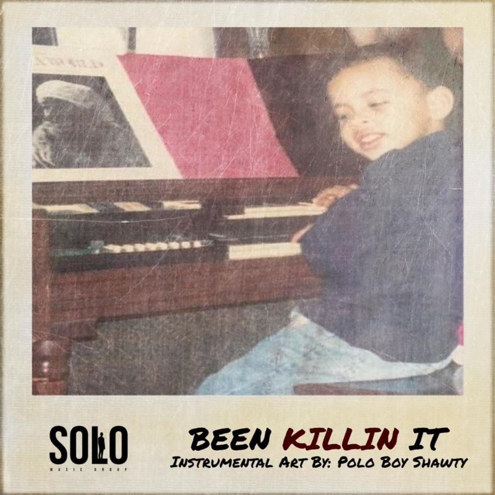 Been Killin’ It