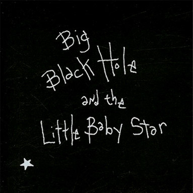 Big Black Hole and the Little Baby Star