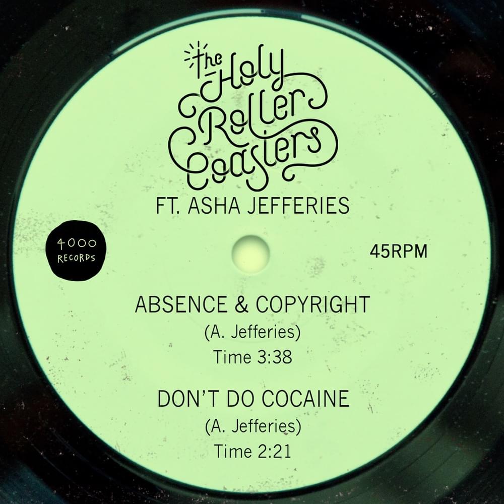 Absence & Copyright / Don’t Do Cocaine