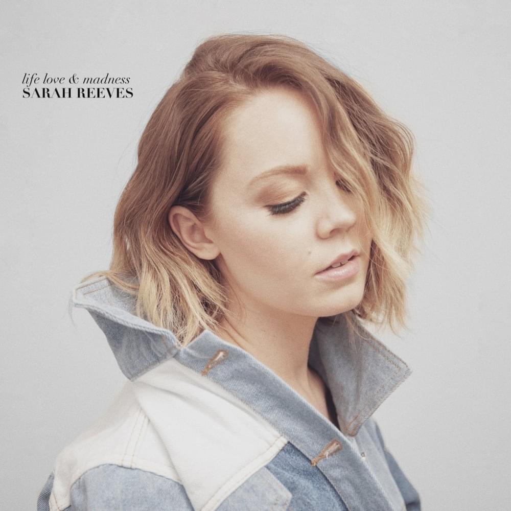 Life Love & Madness (Deluxe Edition)