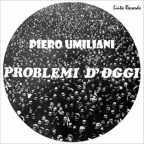 Problemi d’oggi