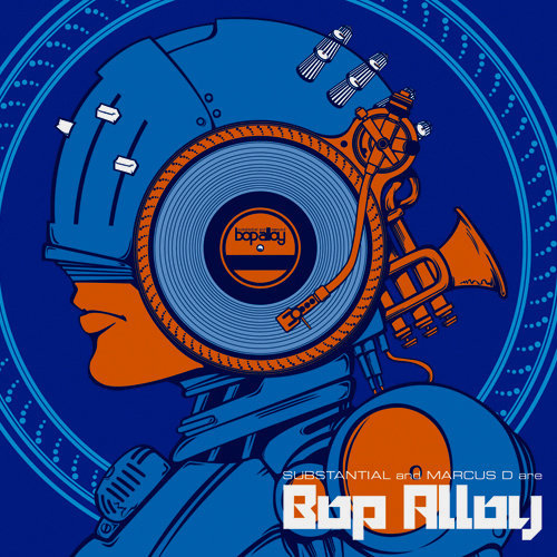 “Substantial & Marcus D are Bop Alloy”