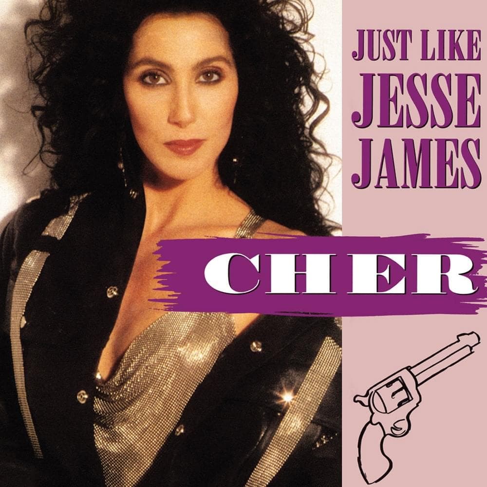 Album cover art for "Just Like Jesse James" by Cher