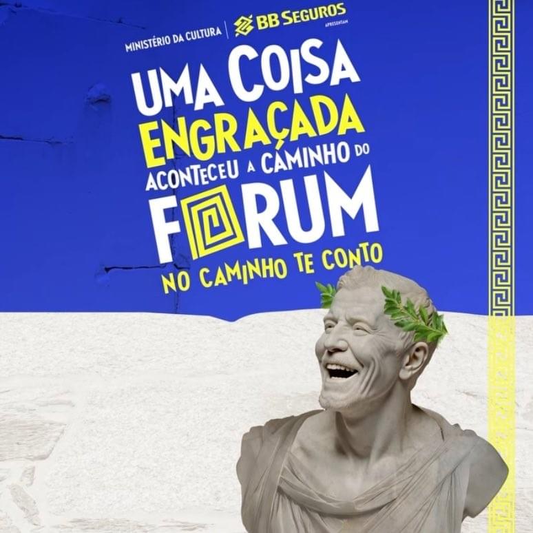 Uma Coisa Engraçada Aconteceu a Caminho do Fórum (Brasil, 2025)