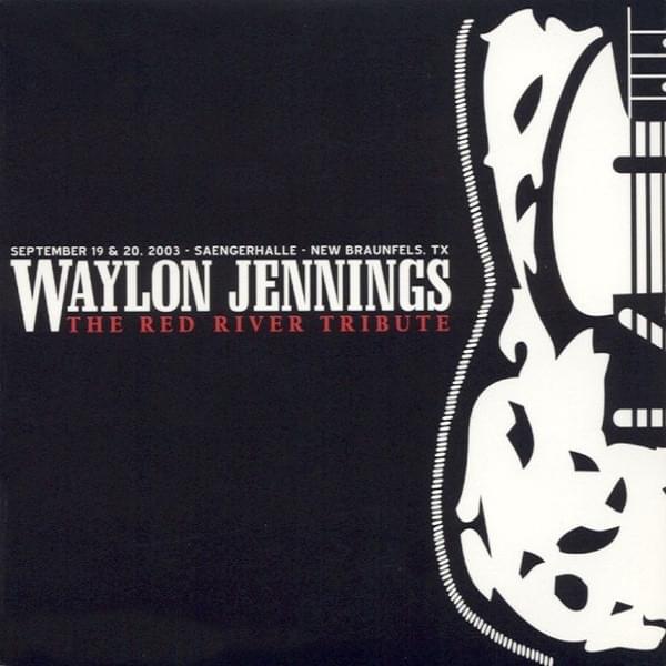 Waylon Jennings: The Red River Tribute
