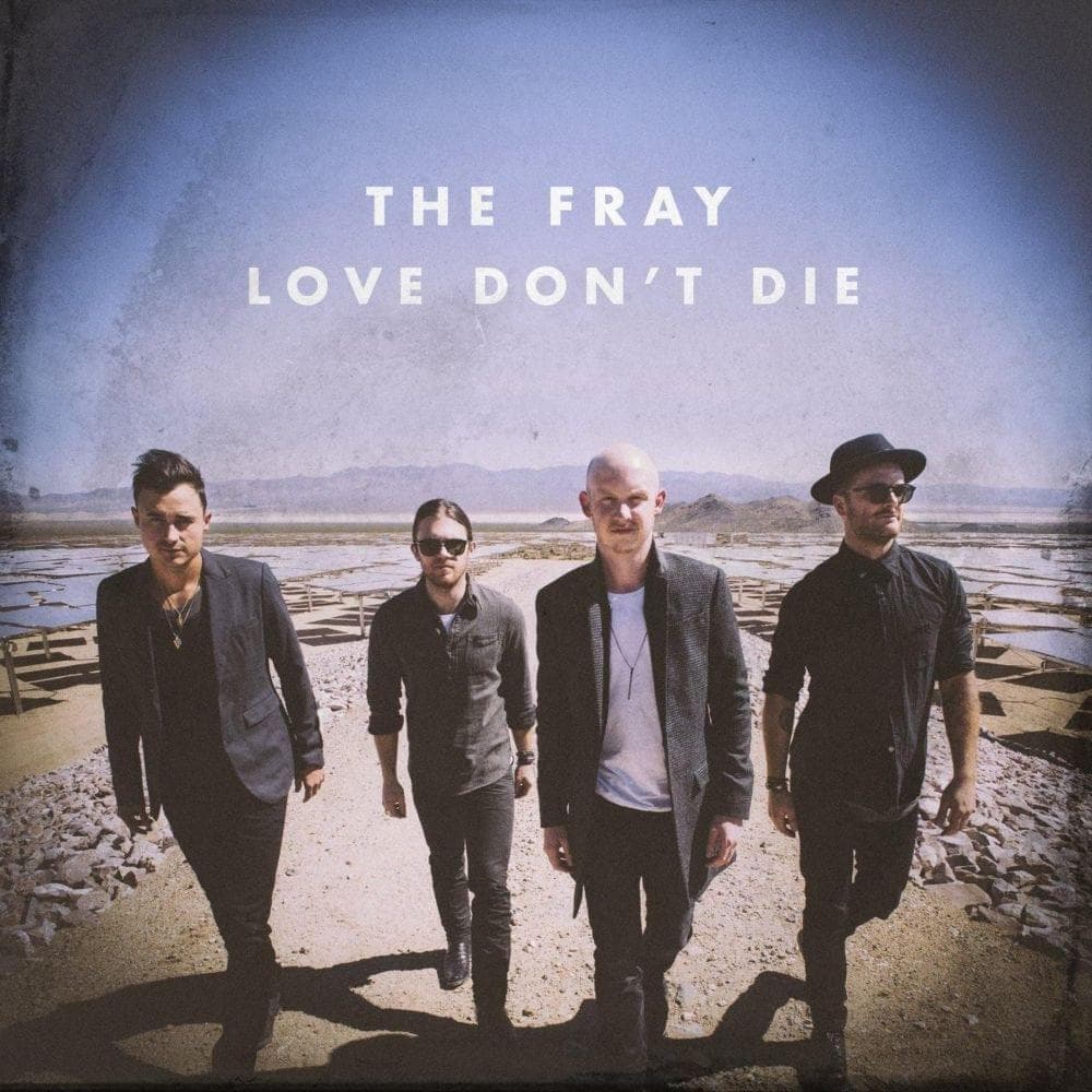 Album cover art for "Love Don't Die" by The Fray