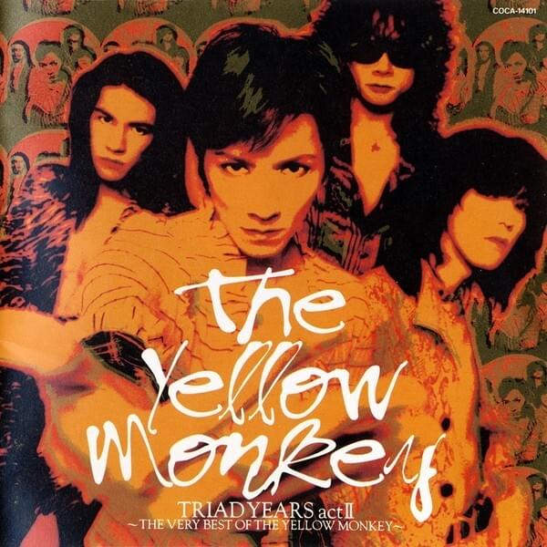 Triad Years Act II ~The Very Best Of The Yellow Monkey~